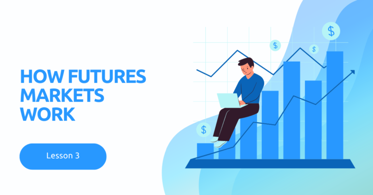 How Futures Markets Work