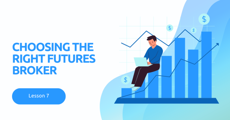 Choosing the Right Futures Broker